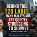 Behind the T20 label, Many Malaysians are quietly struggling to survive – Ramakrishnan