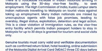 High Commission warns Indian nationals against misuse of Malaysia visa-free facility